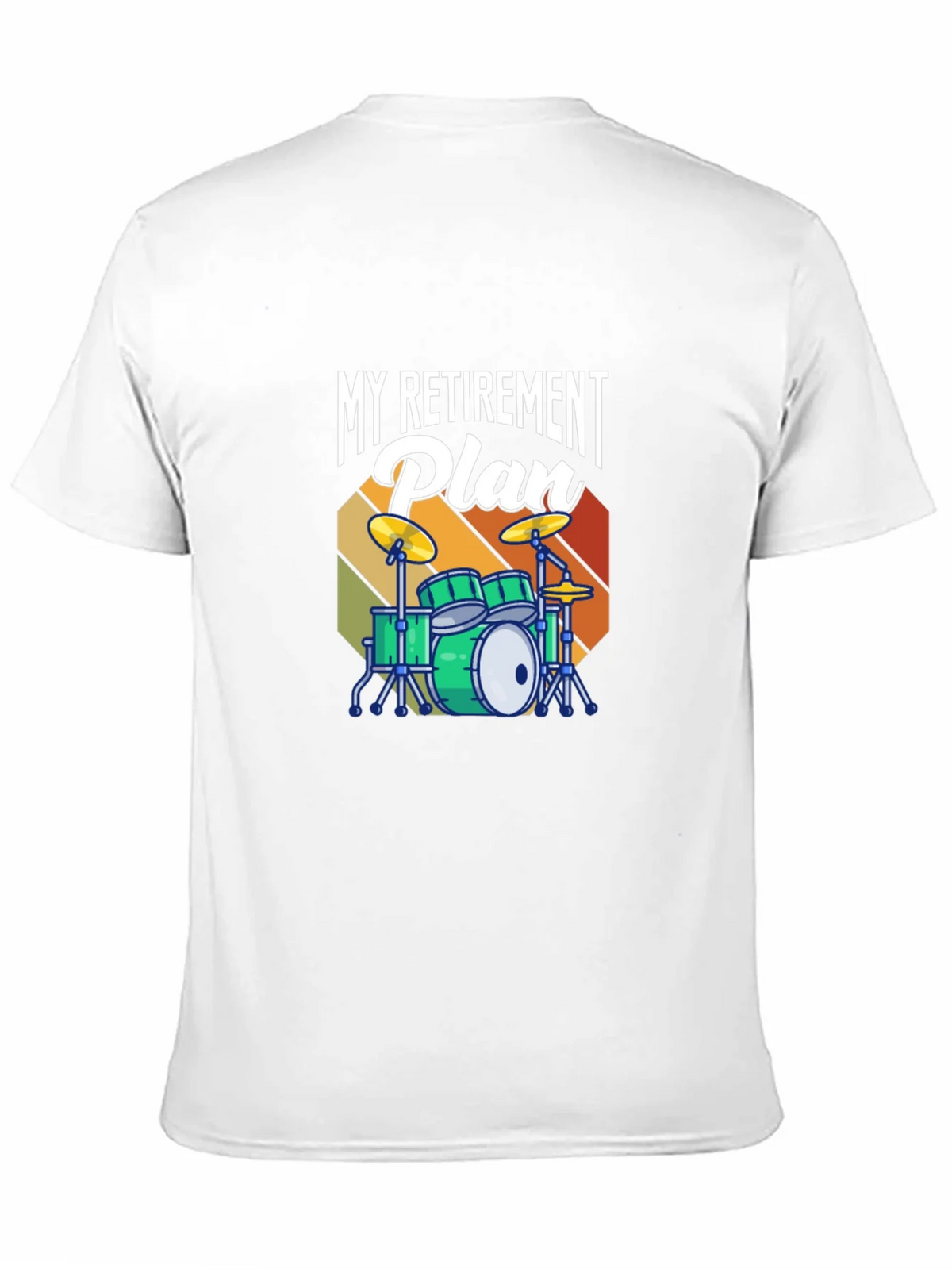 My Retirement Plan Drum Set T-Shirt - Music Lover Tee product image 10