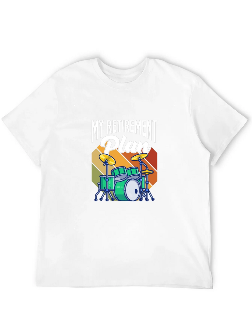 My Retirement Plan Drum Set T-Shirt - Music Lover Tee product image 11