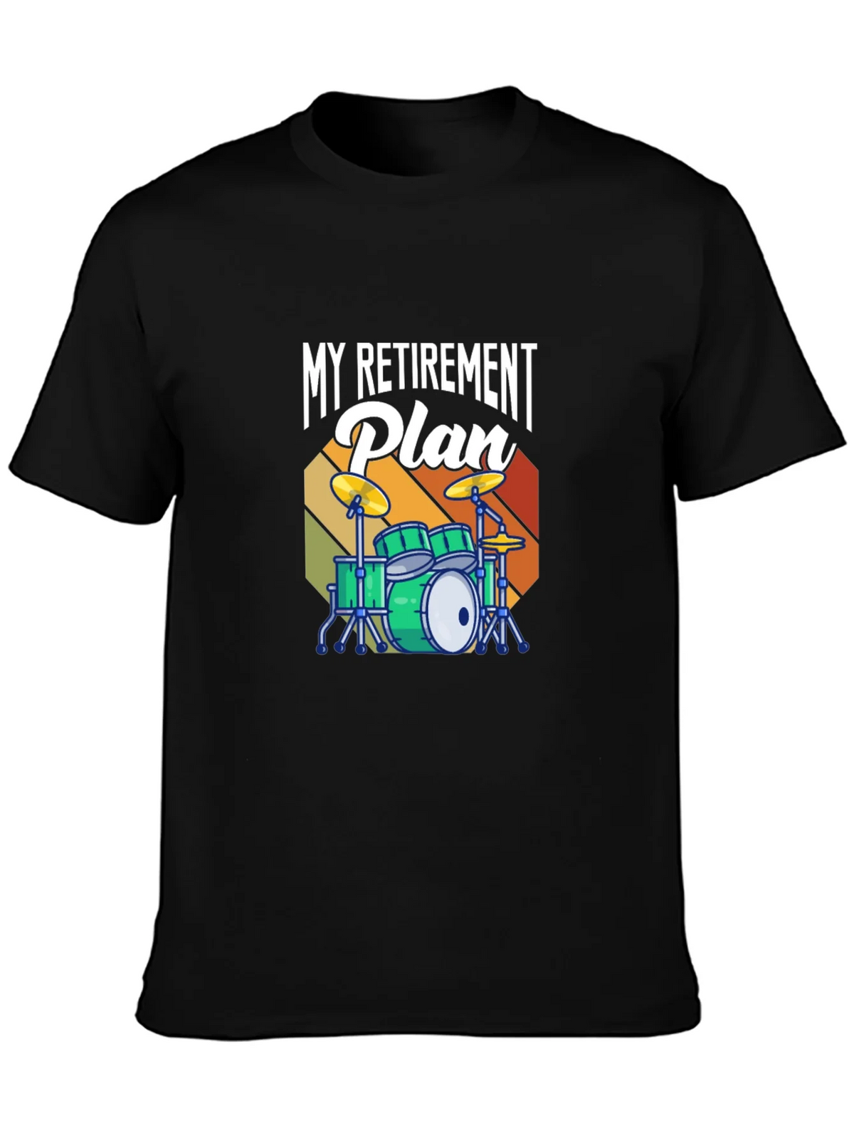 My Retirement Plan Drum Set T-Shirt - Music Lover Tee product image 3