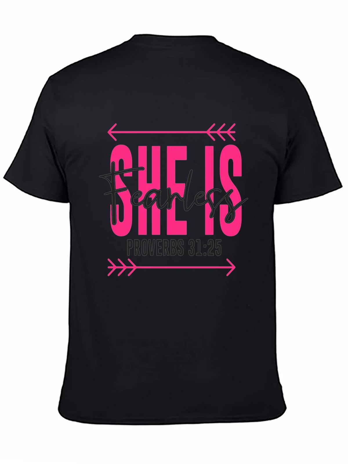 She is Fearless Graphic Tee - Proverbs 31:25 product image 4