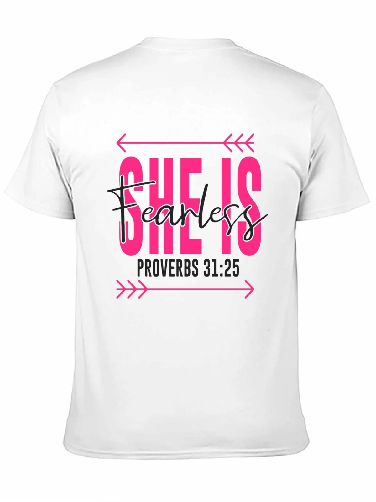 She is Fearless Graphic Tee - Proverbs 31:25 product image 10