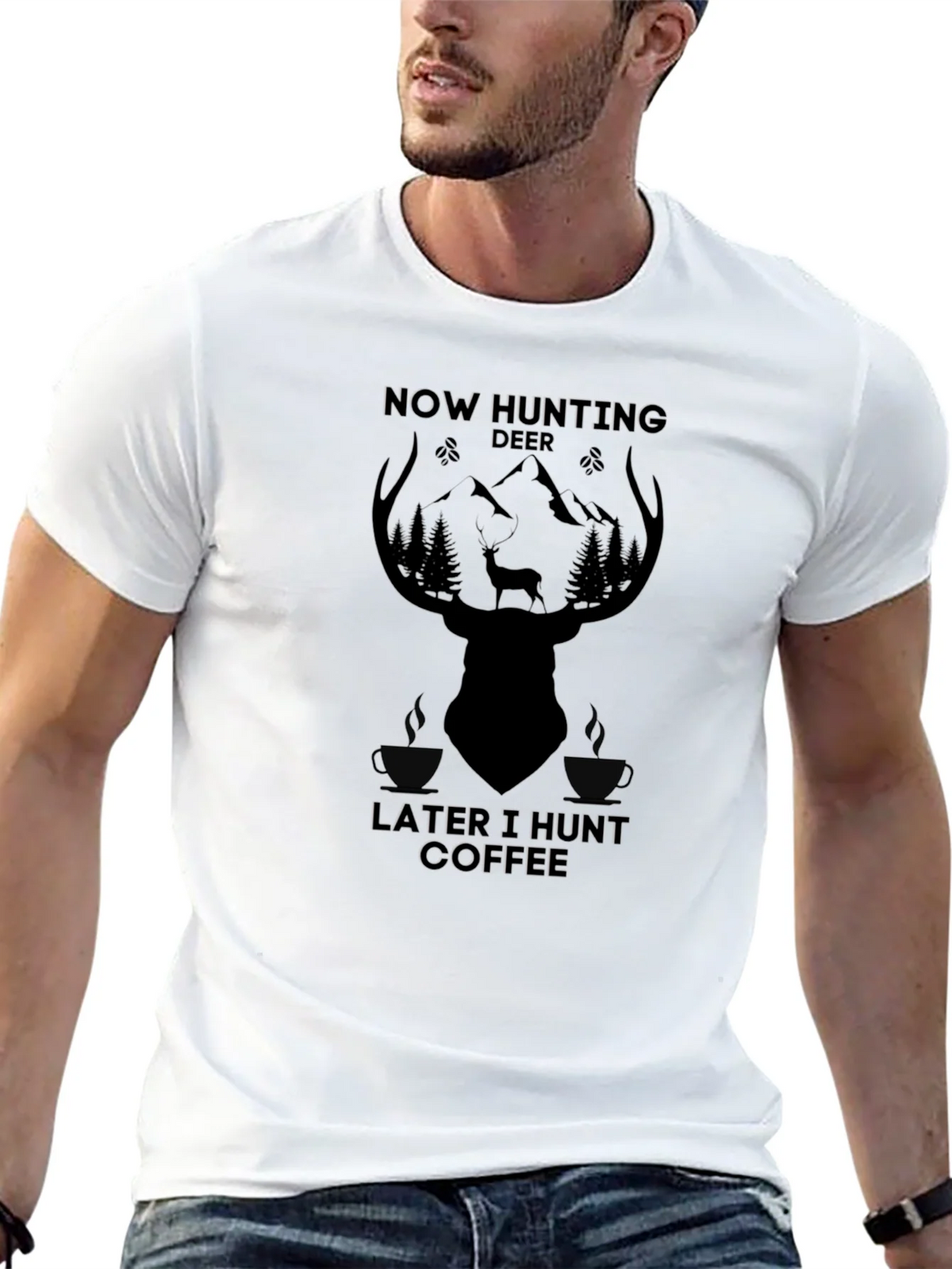 Now Hunting Deer Later I Hunt Coffee T-Shirt product image 3