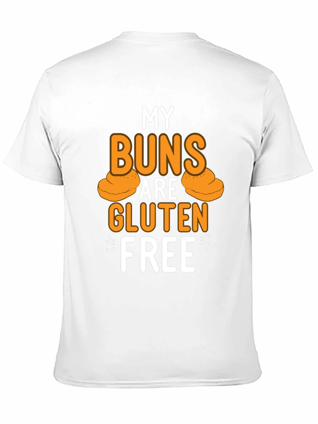 My Buns Are Gluten Free Black T-Shirt product image 10