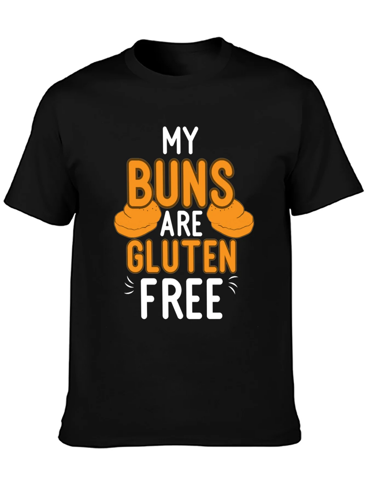 My Buns Are Gluten Free Black T-Shirt product image 3