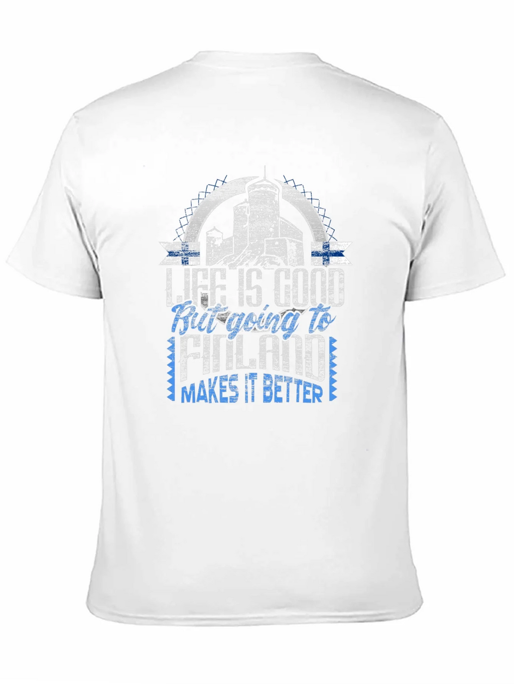 Life is Good Going to Finland T-Shirt product image 10