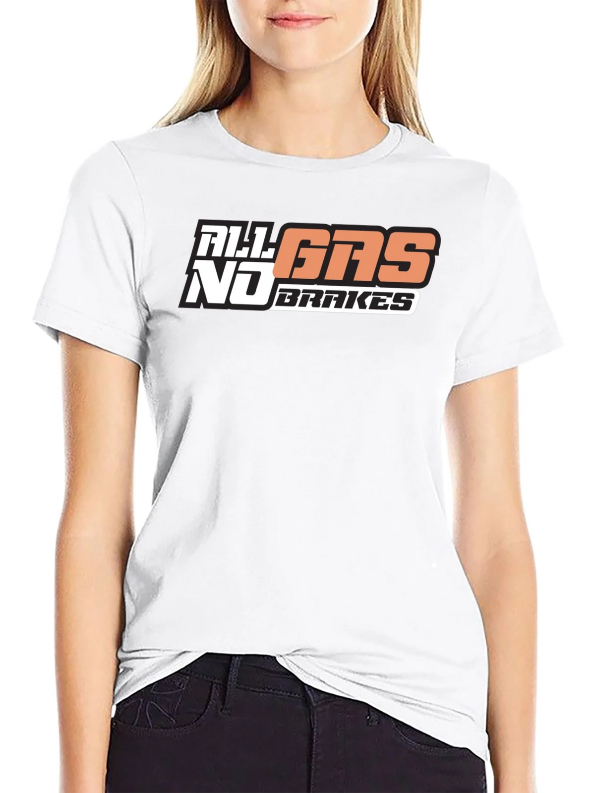 All Gas No Brakes T-Shirt Graphic Tee product image 6