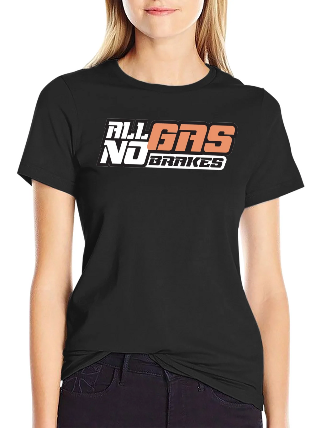 All Gas No Brakes T-Shirt Graphic Tee product image 2