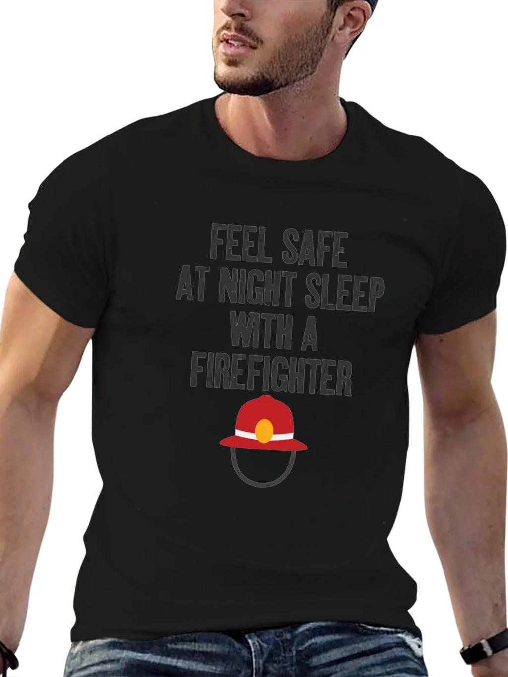Feel Safe Firefighter T-Shirt product image 6