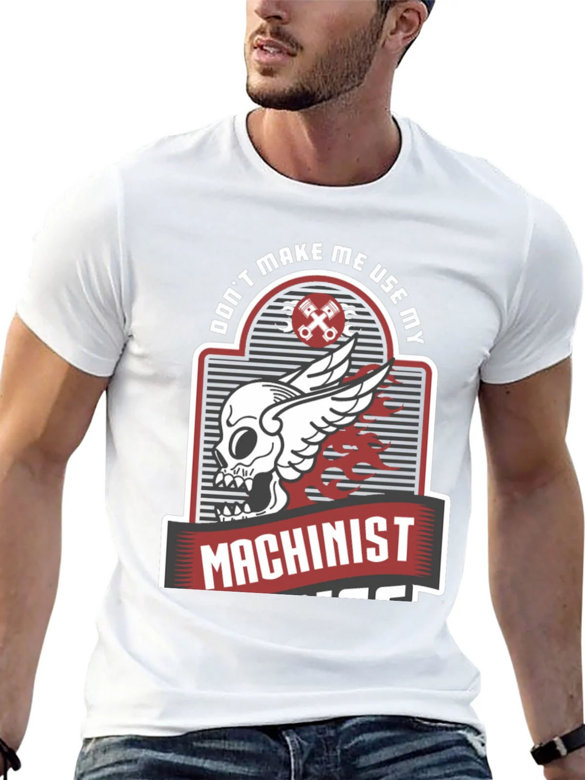 Dont Make Me Use My Machinist Tee product image 12