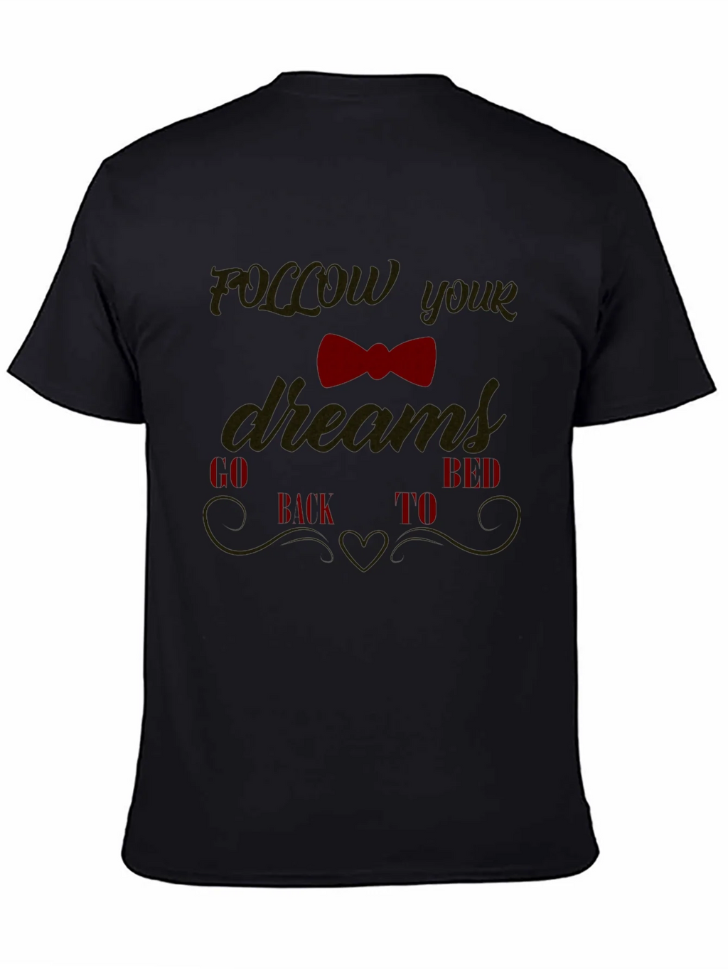 Funny Follow Your Dreams Graphic Tee product image 4