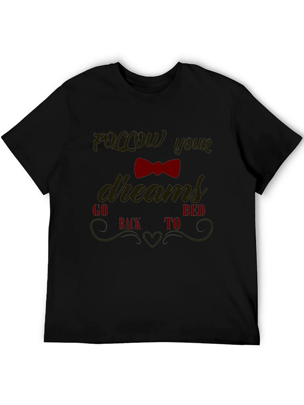 Funny Follow Your Dreams Graphic Tee product image 5
