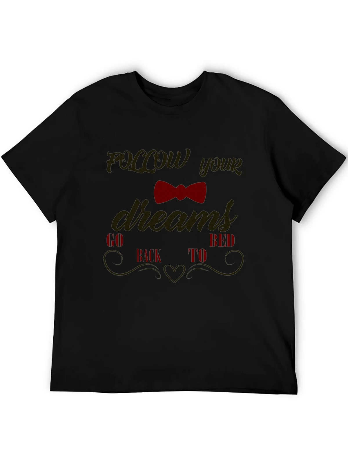 Funny Follow Your Dreams Graphic Tee product image 5