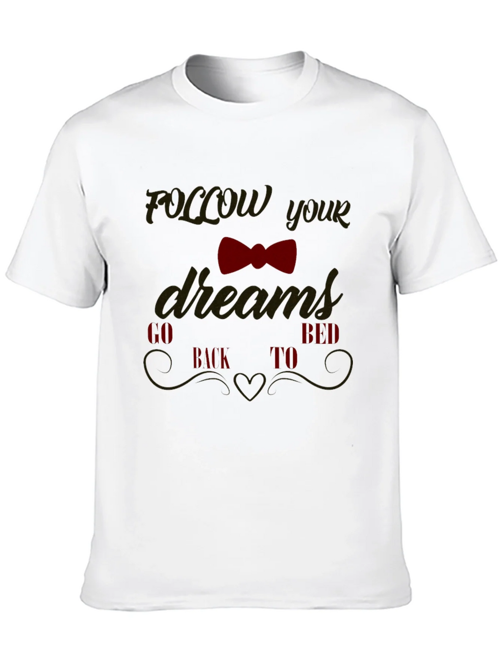 Funny Follow Your Dreams Graphic Tee product image 9