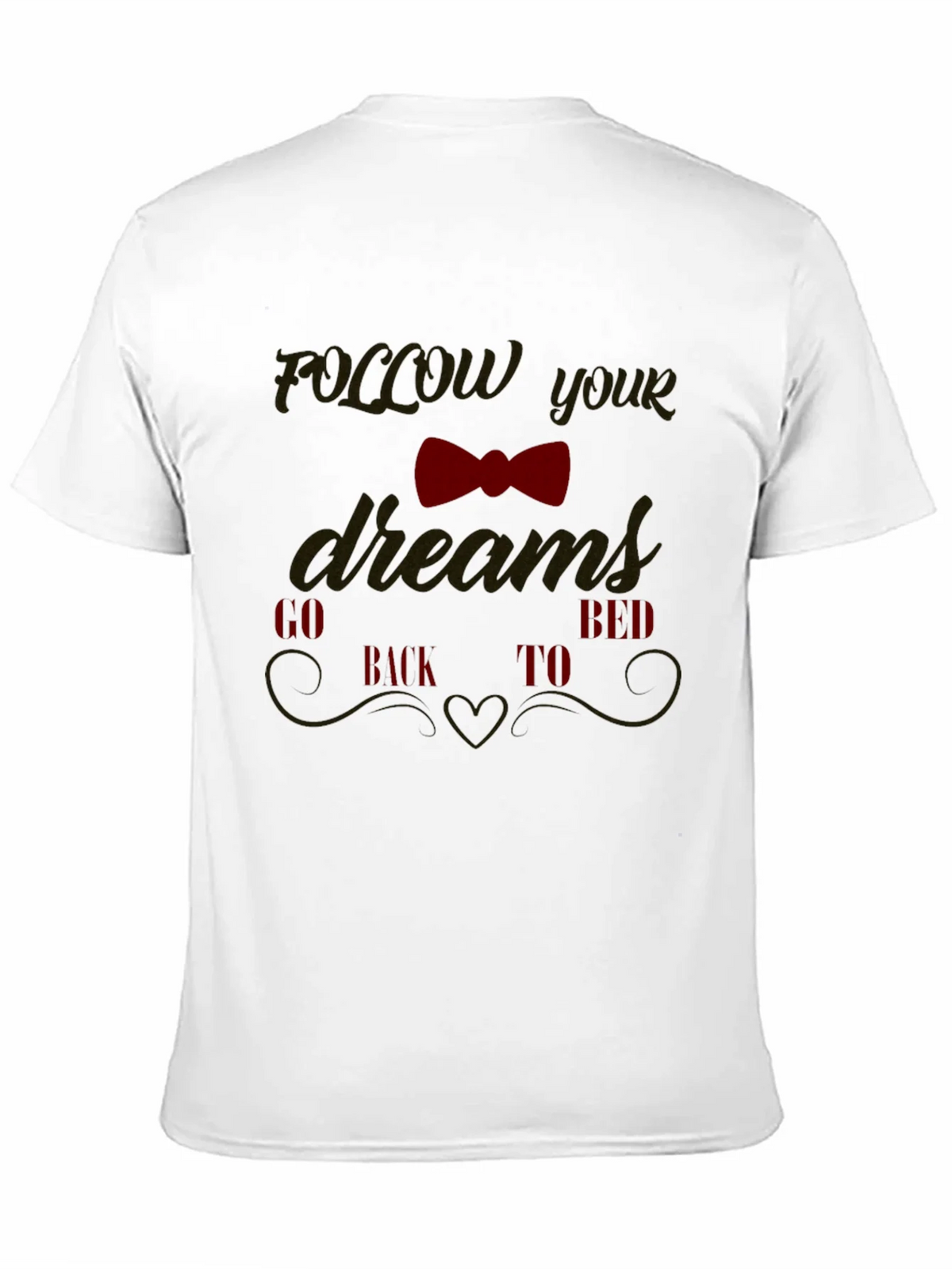 Funny Follow Your Dreams Graphic Tee product image 10