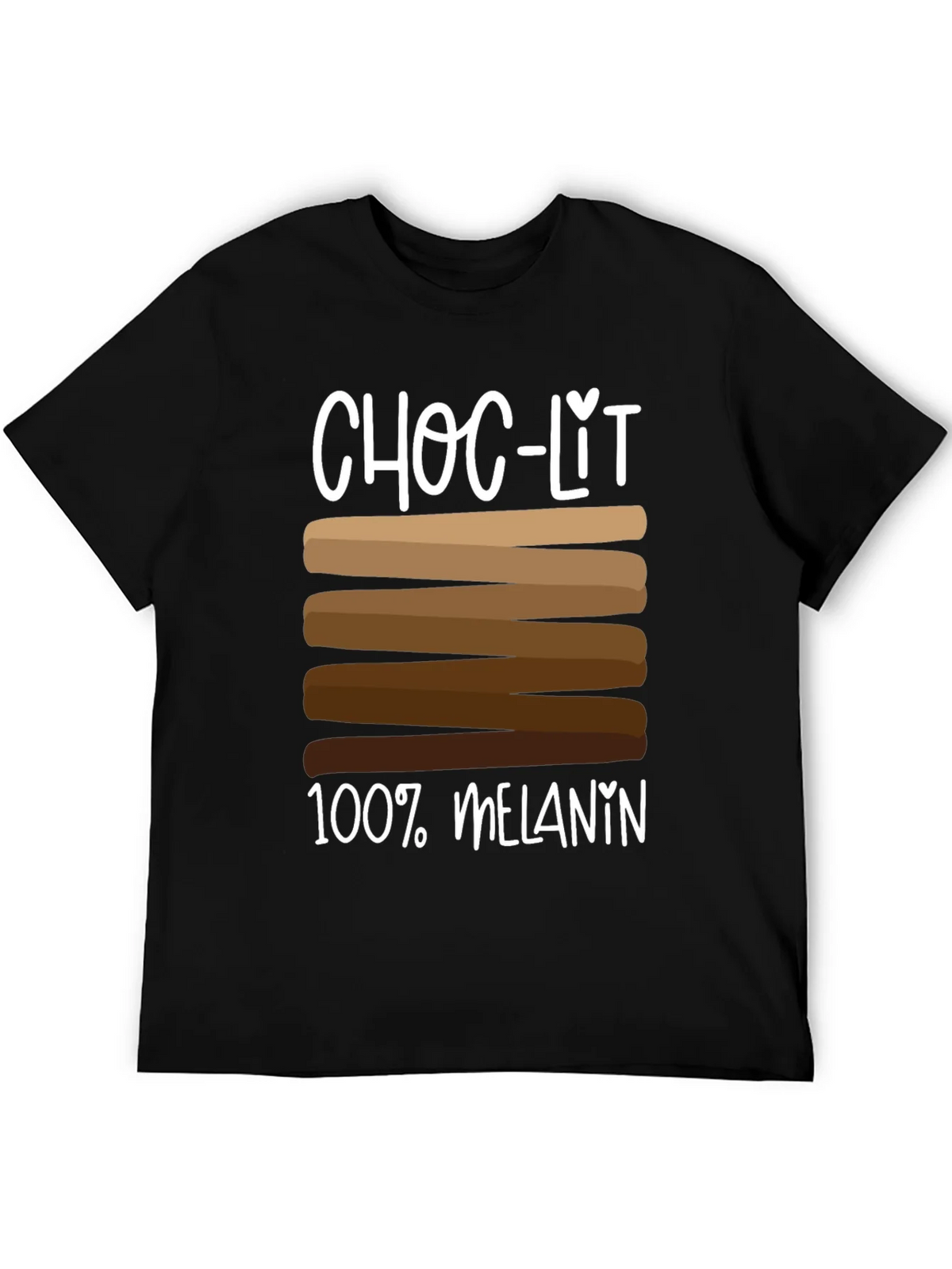 Choc-Lit 100% Melanin T-Shirt product image 5