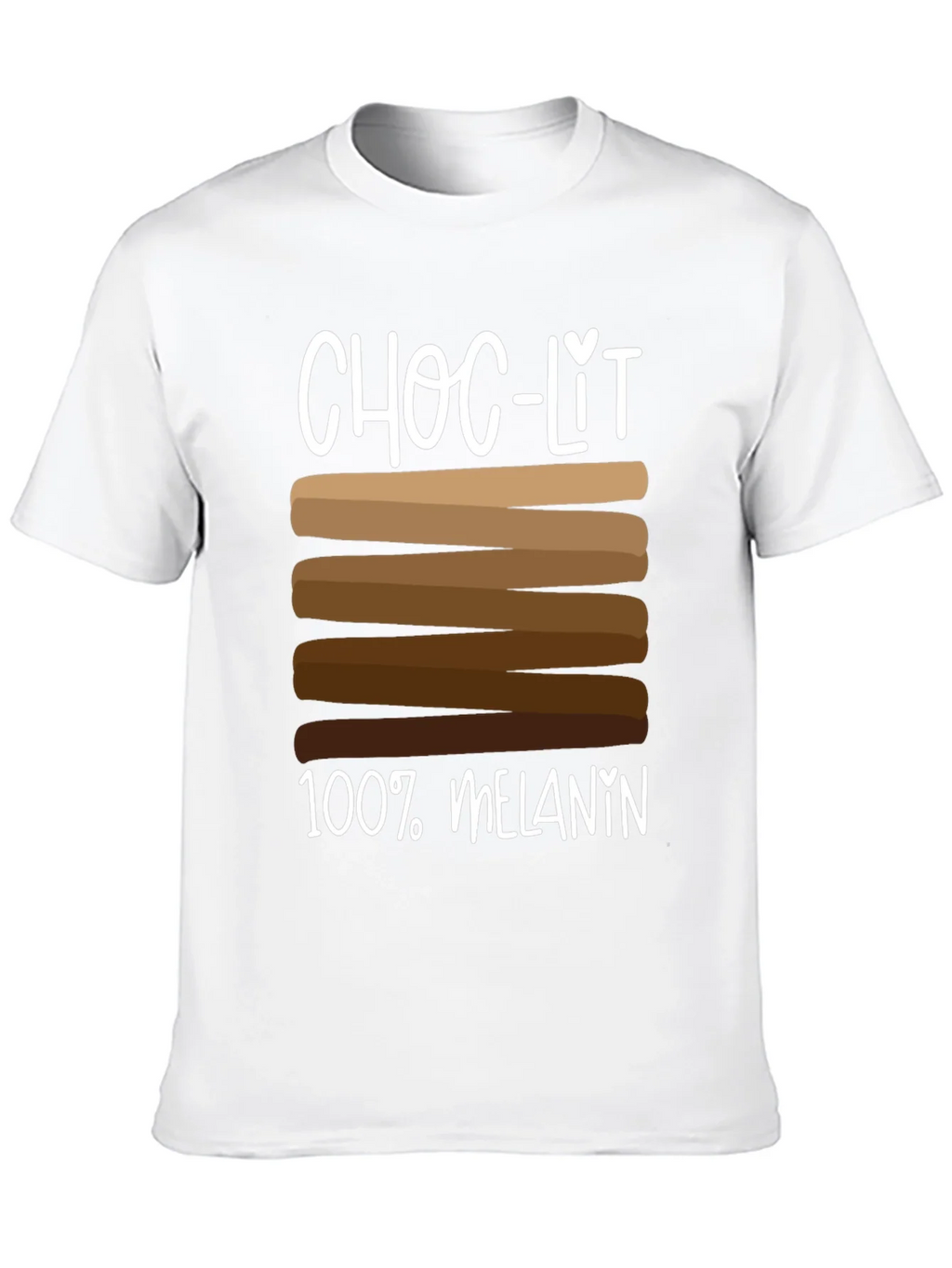 Choc-Lit 100% Melanin T-Shirt product image 9