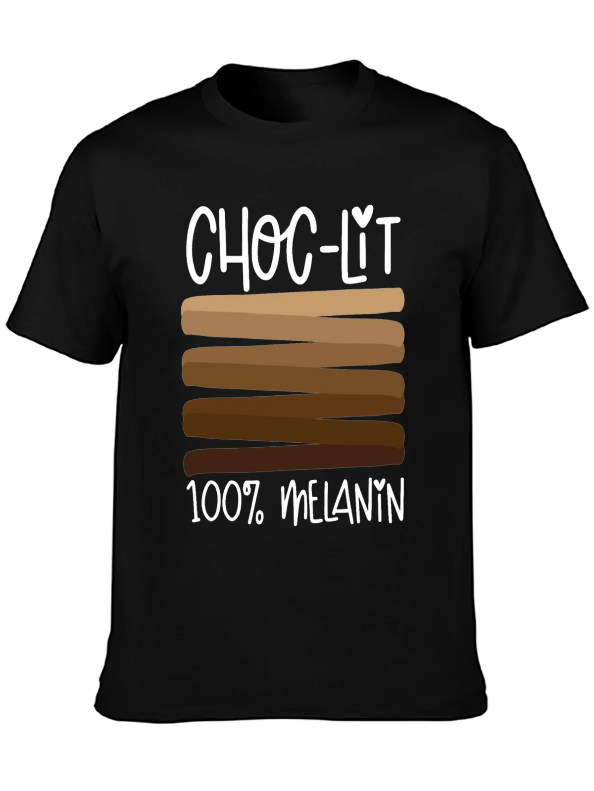 Choc-Lit 100% Melanin T-Shirt product image 3