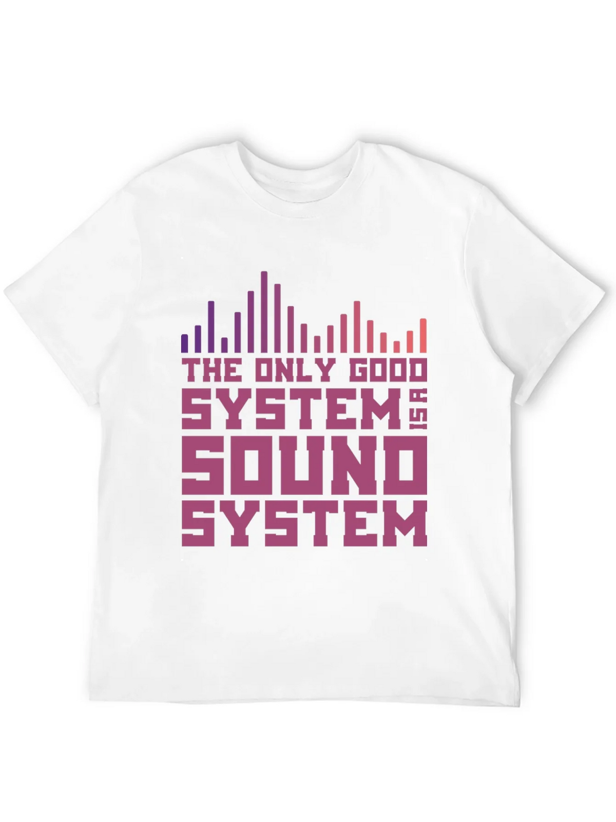 The Only Good System is a Sound T-Shirt product image 11
