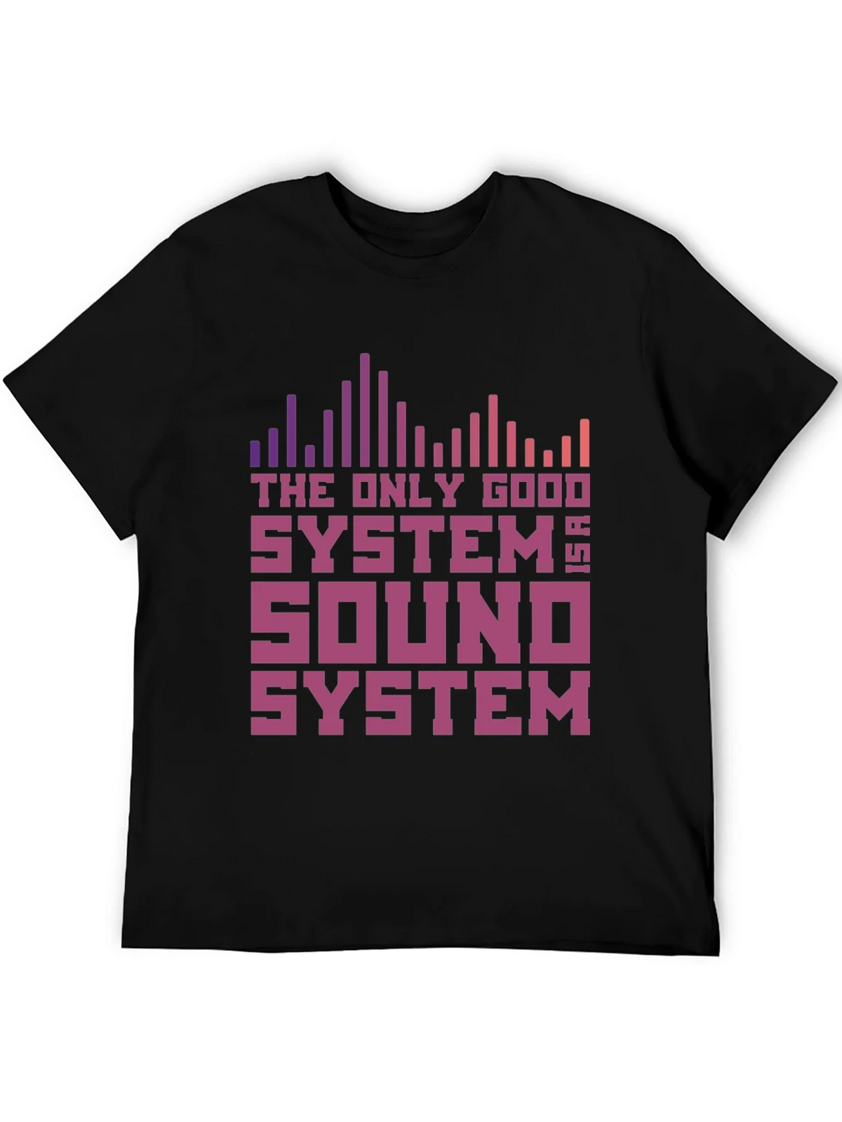 The Only Good System is a Sound T-Shirt product image 5