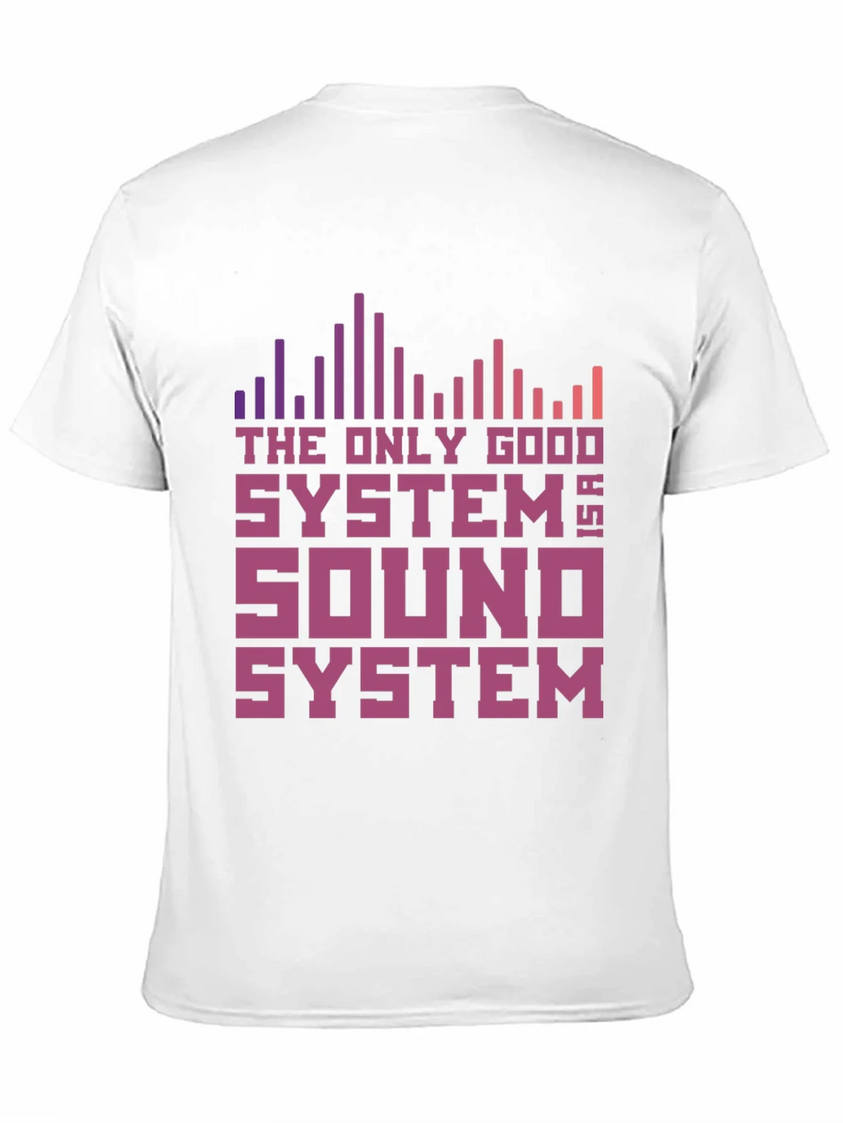 The Only Good System is a Sound T-Shirt product image 10