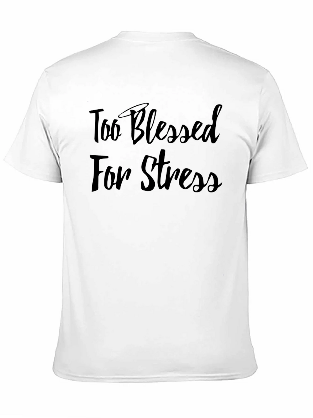 Too Blessed For Stress Black T-Shirt product image 10