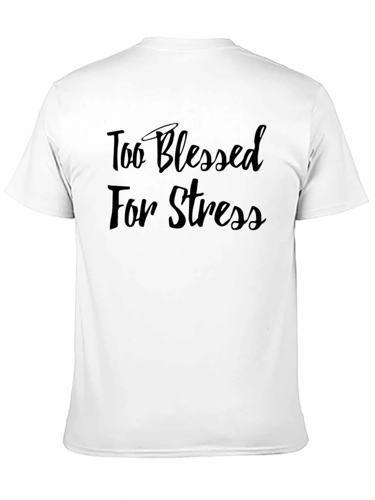 Too Blessed For Stress Black T-Shirt product image 10