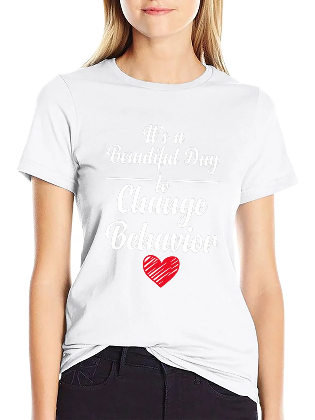Change Behavior T-Shirt - Beautiful Day product image 8