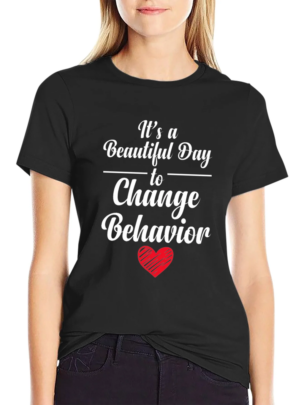 Change Behavior T-Shirt - Beautiful Day product image 2