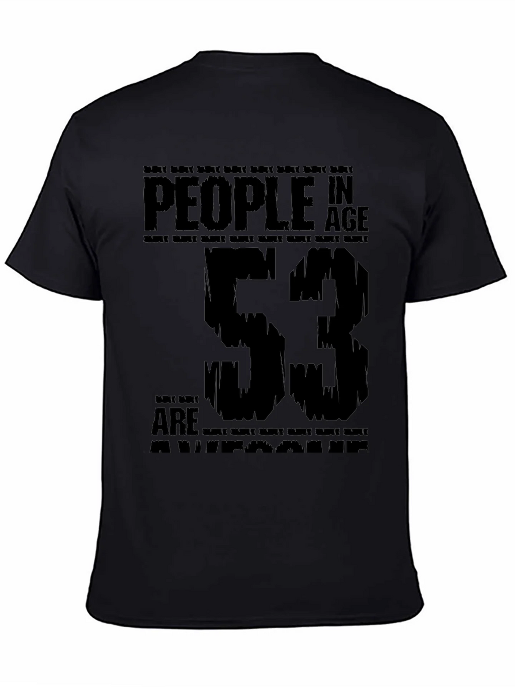 53 Awesome Black Graphic T-Shirt product image 4
