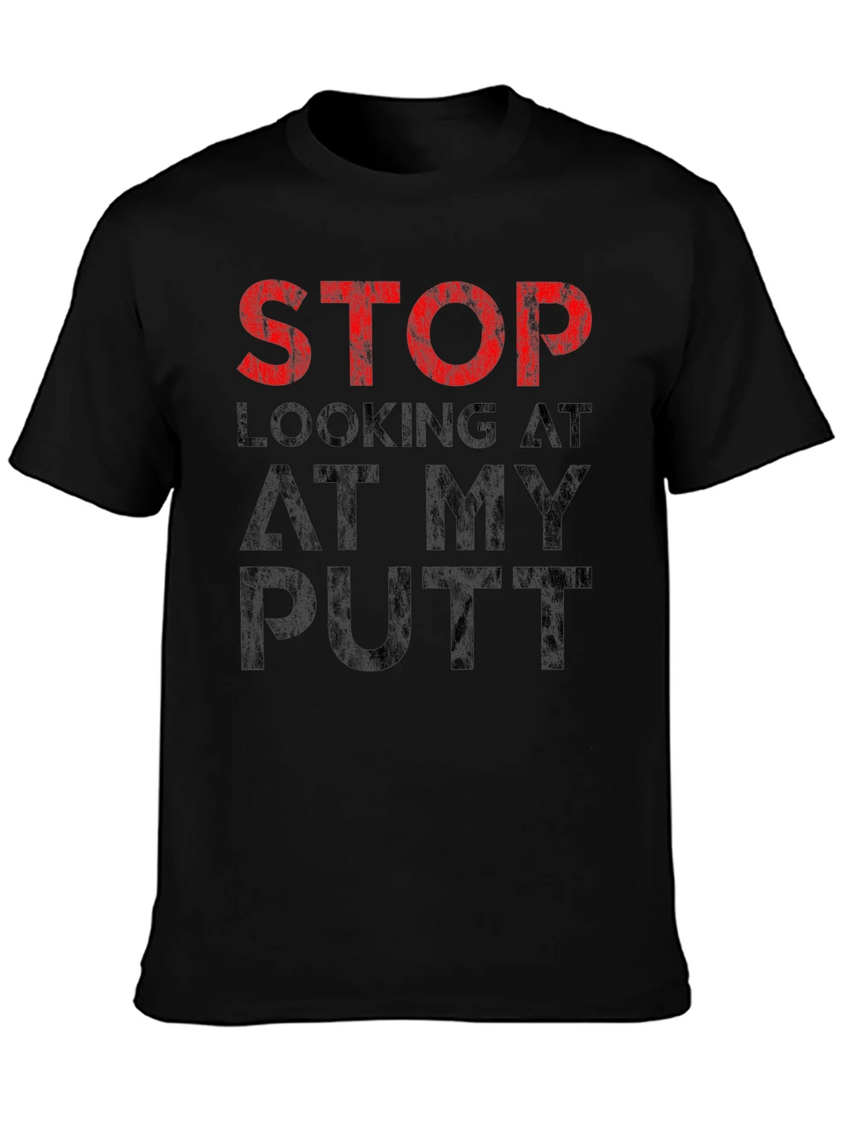 Stop Looking At My Putt T-Shirt - Funny Golf Tee product image 3