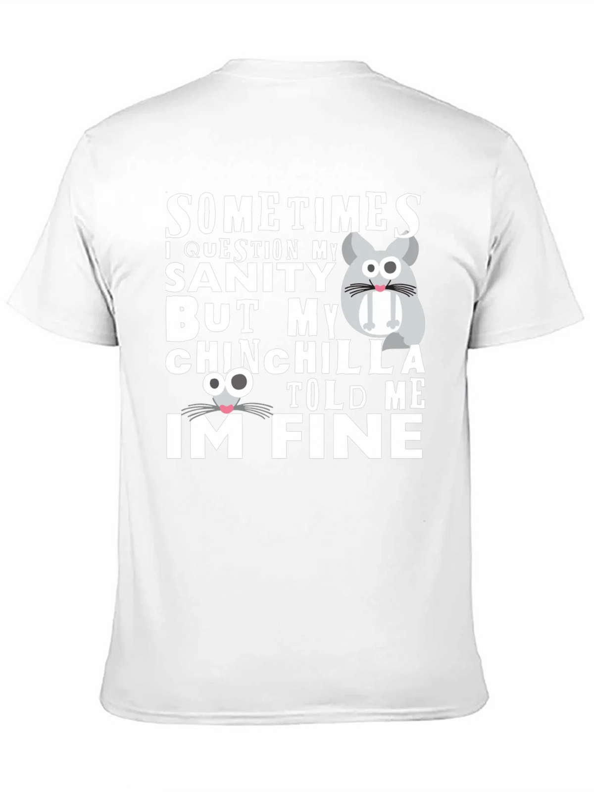 Funny Chinchilla T-Shirt - Sanity Check product image 10