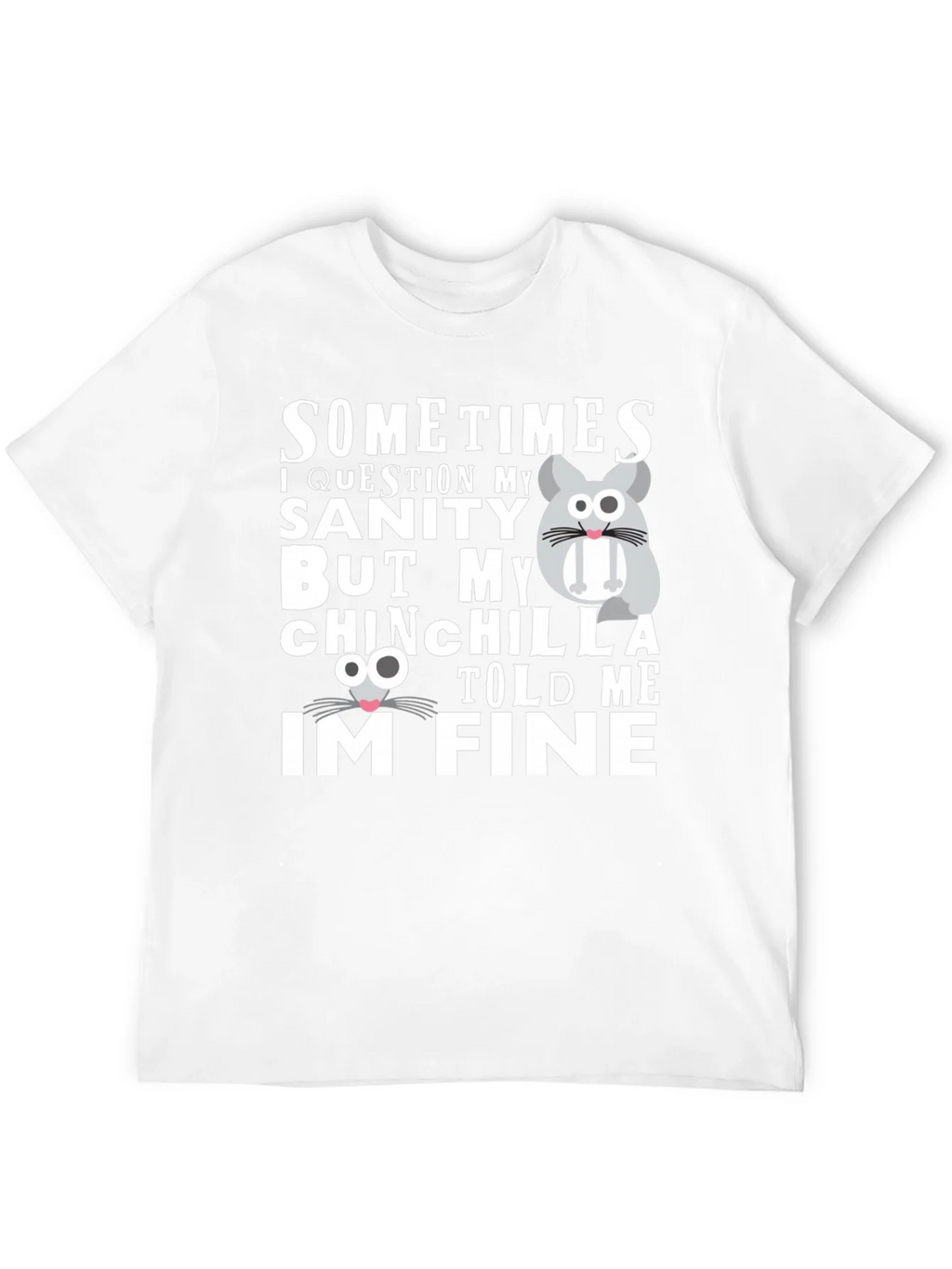 Funny Chinchilla T-Shirt - Sanity Check product image 11