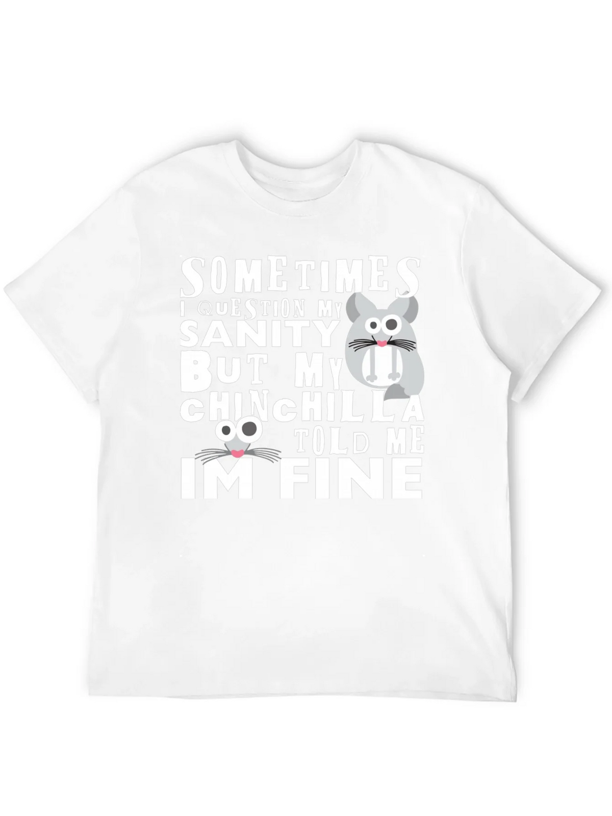 Funny Chinchilla T-Shirt - Sanity Check product image 11