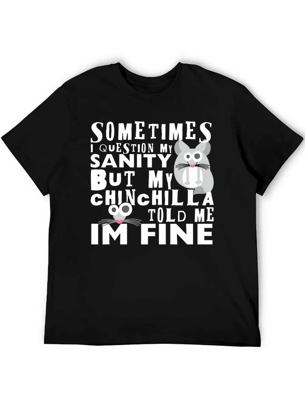 Funny Chinchilla T-Shirt - Sanity Check product image 5