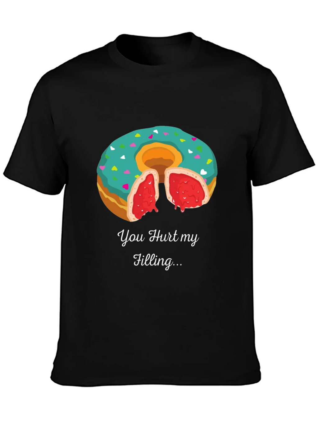 You Hurt My Filling Funny Donut T-Shirt product image 3