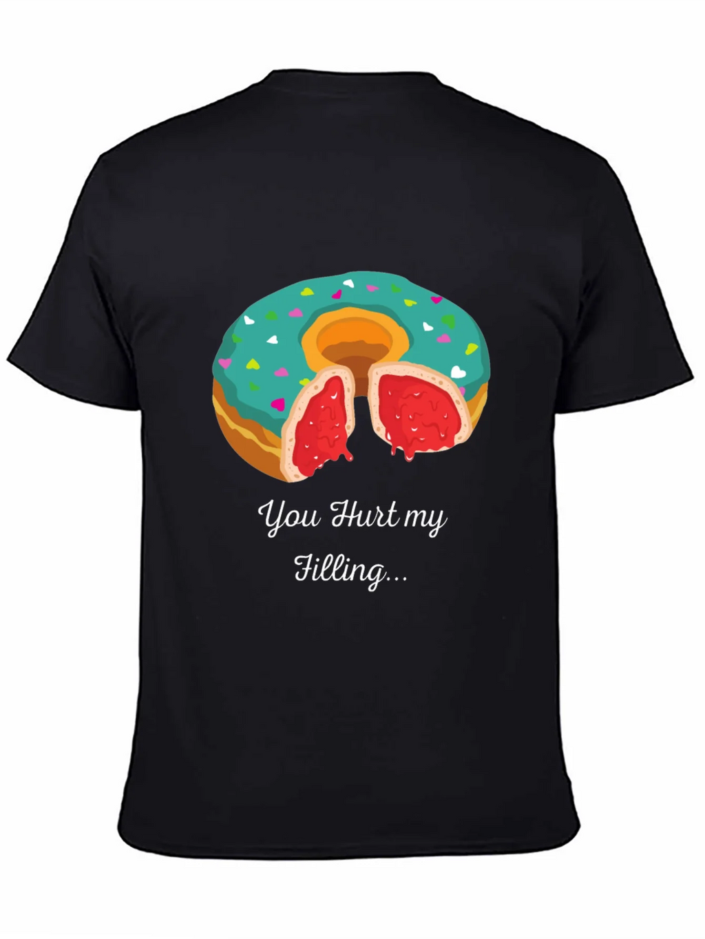 You Hurt My Filling Funny Donut T-Shirt product image 4