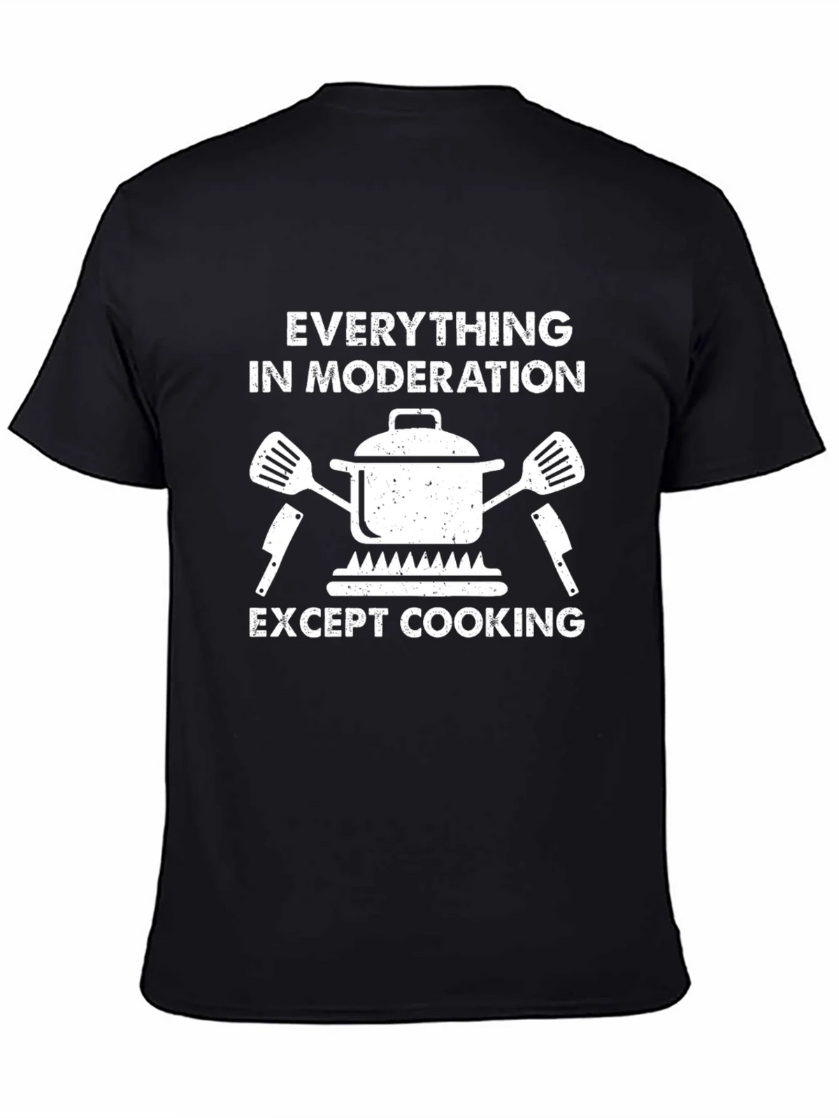Everything In Moderation Except Cooking T-Shirt product image 4