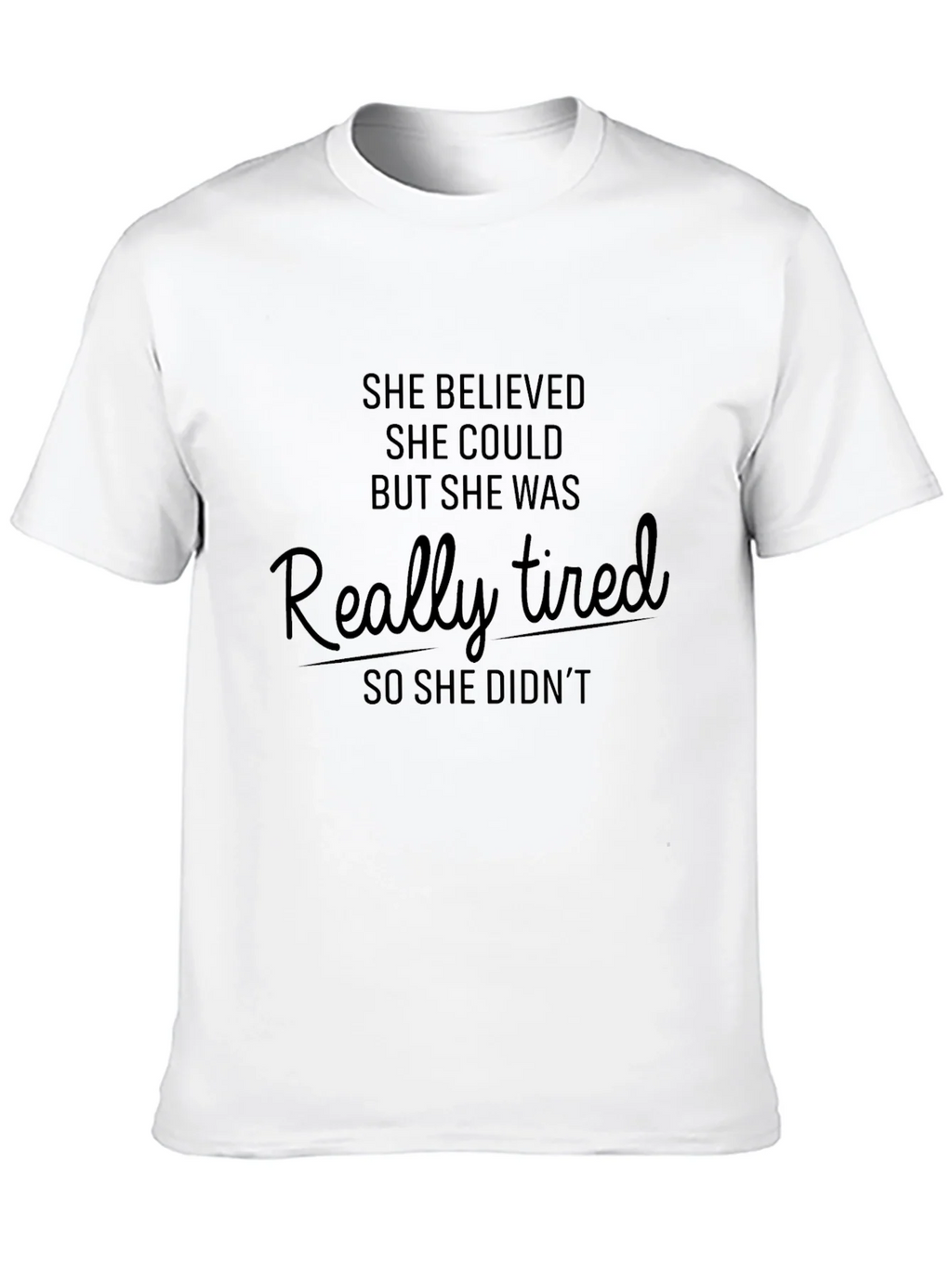 She Believed Could Funny T-Shirt product image 4