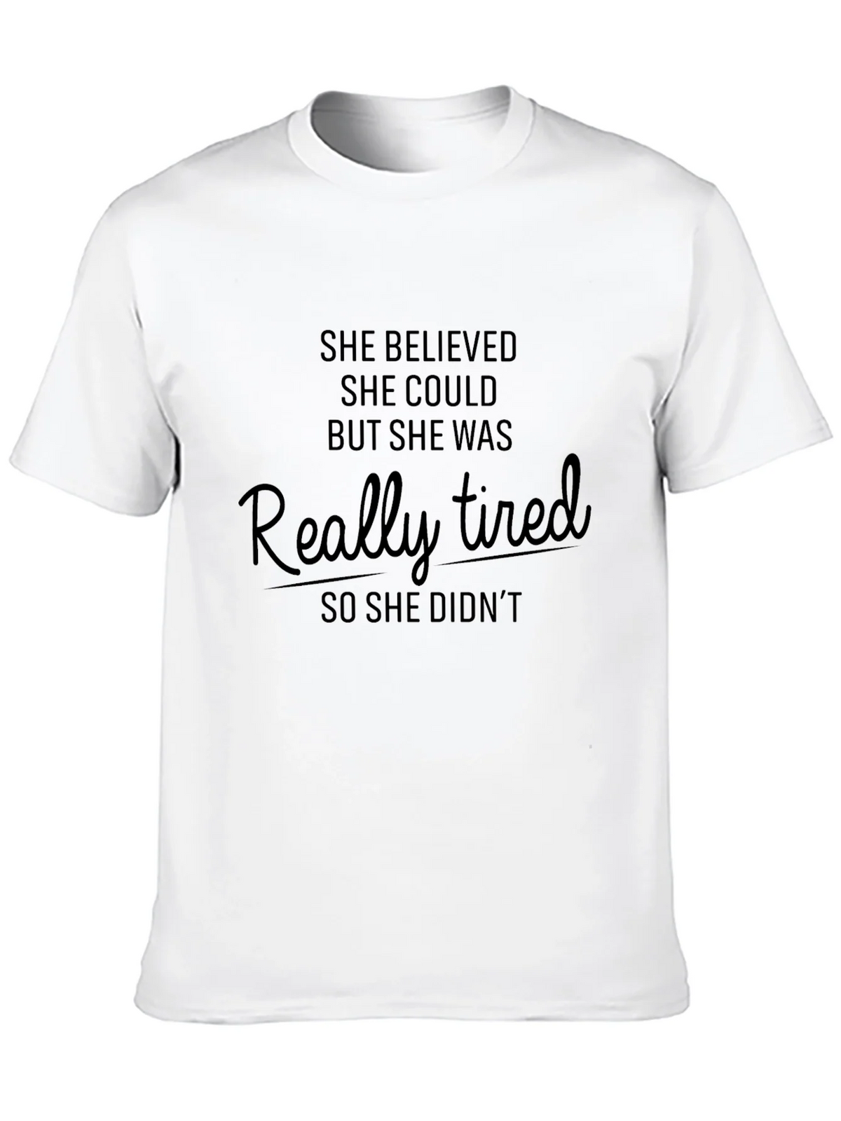 She Believed Could Funny T-Shirt product image 4