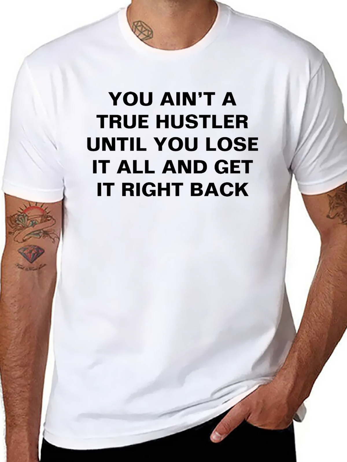 True Hustler T-Shirt: Lose it All & Get it Back! product image 7