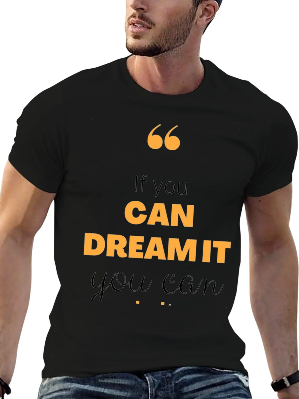 Motivational Quote T-Shirt - If You Can Dream It product image 6