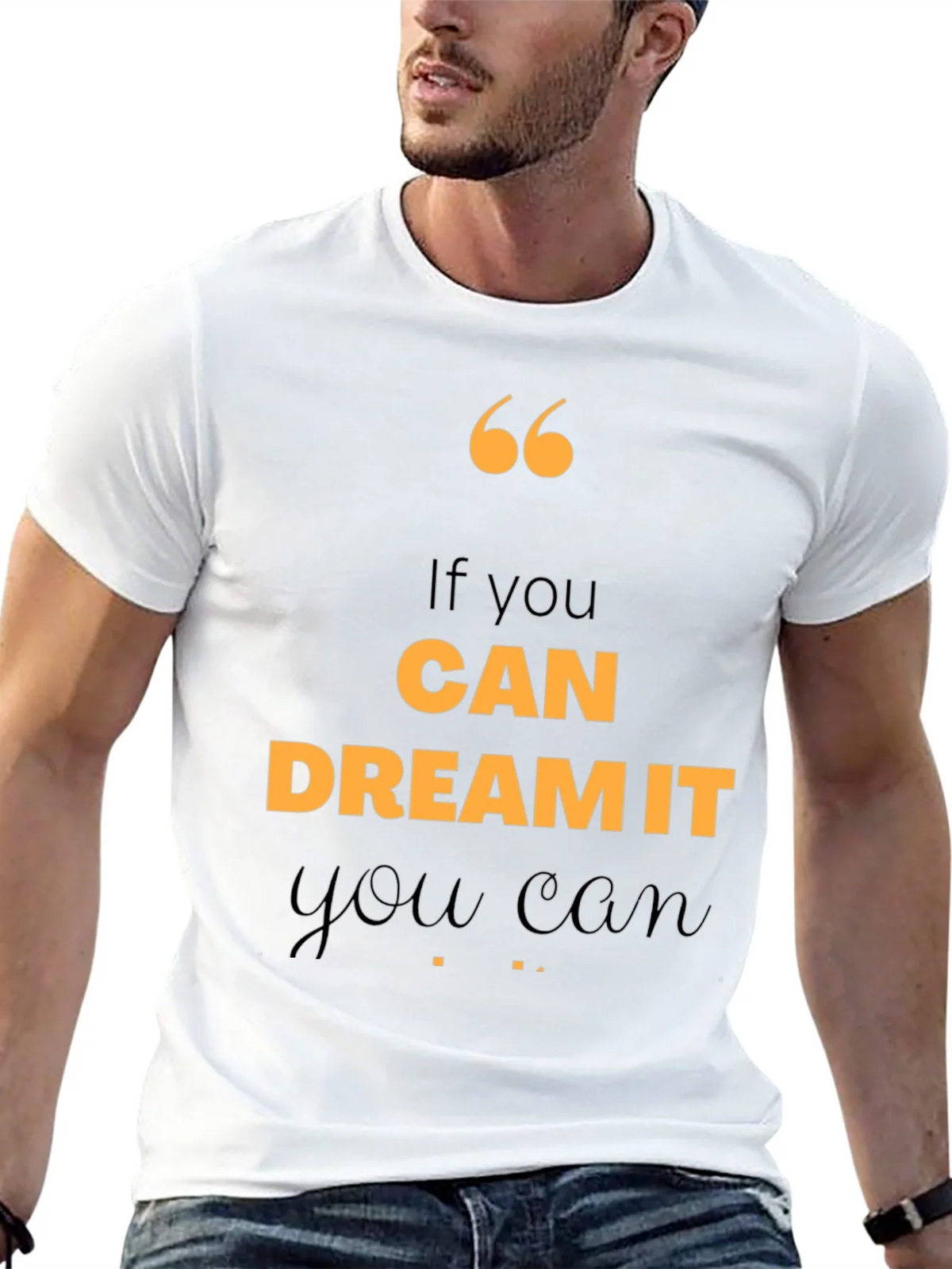 Motivational Quote T-Shirt - If You Can Dream It product image 12
