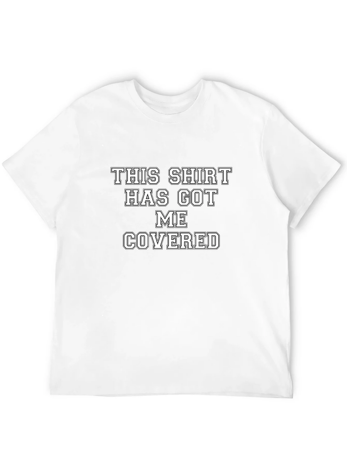 Humorous T-Shirt: This Shirt Has Got Me Covered product image 9