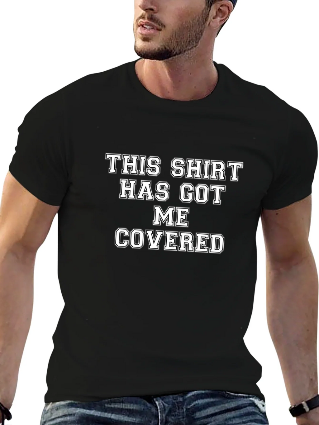 Humorous T-Shirt: This Shirt Has Got Me Covered product image 5