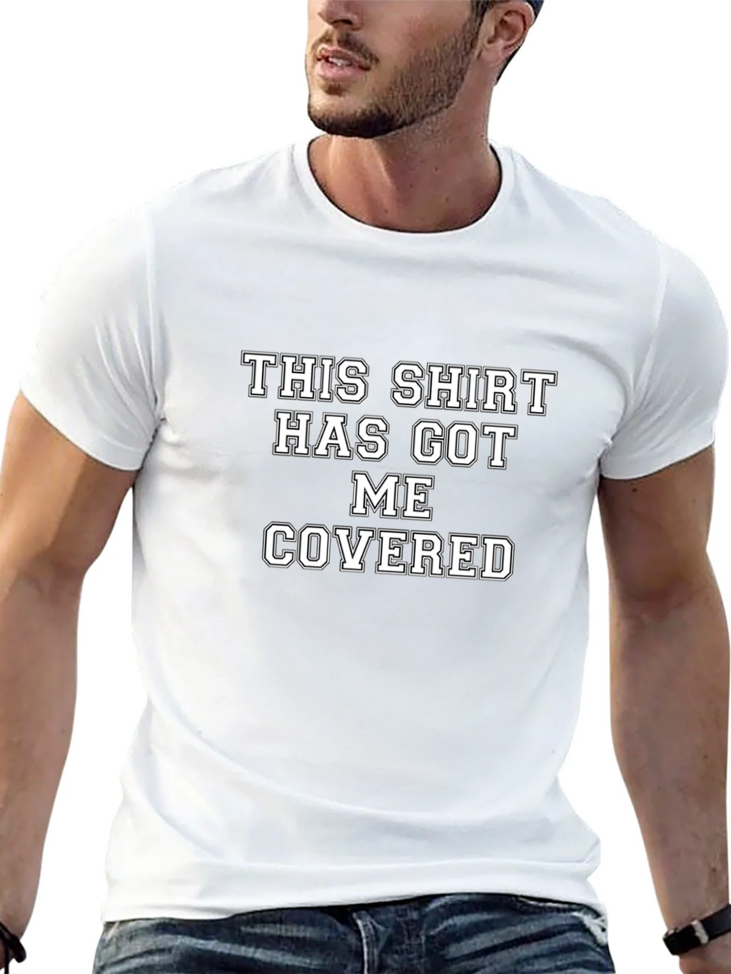 Humorous T-Shirt: This Shirt Has Got Me Covered product image 10