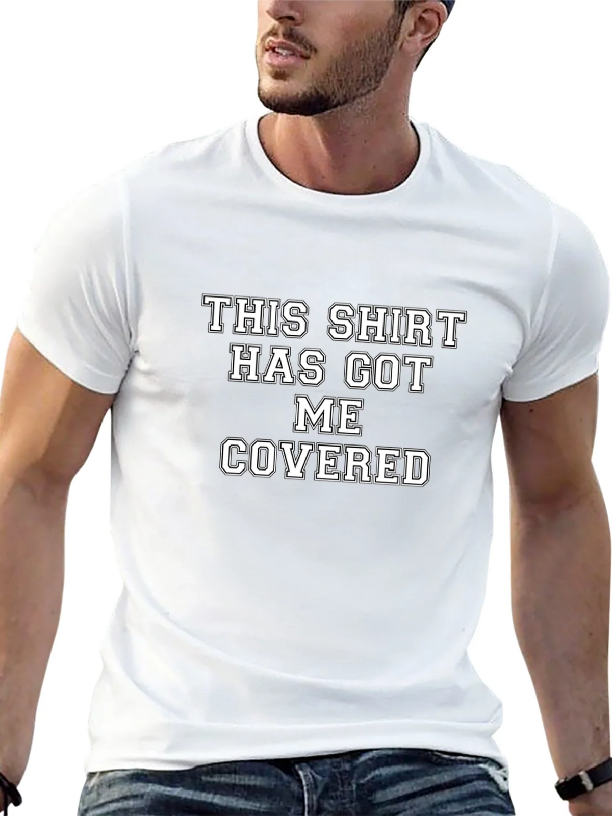 Humorous T-Shirt: This Shirt Has Got Me Covered product image 10