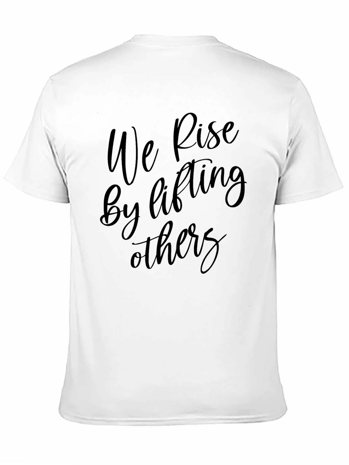 Inspirational Black T-Shirt: We Rise by Lifting Others product image 10