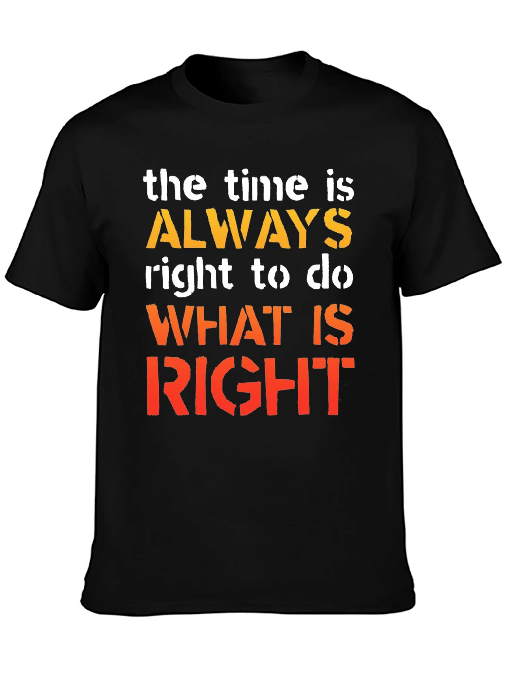 Inspirational Time Is Always Right Graphic T-Shirt product image 3