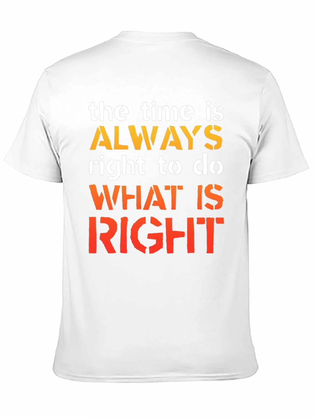 Inspirational Time Is Always Right Graphic T-Shirt product image 10