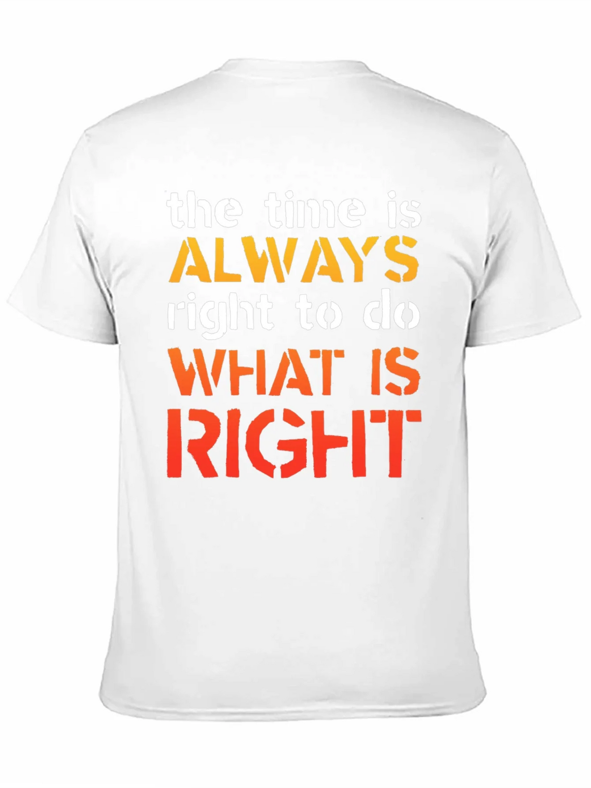 Inspirational Time Is Always Right Graphic T-Shirt product image 10